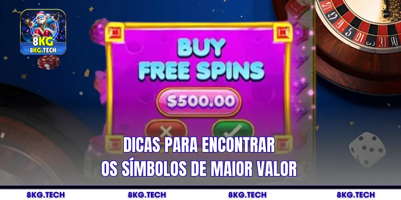 Dicas para encontrar os símbolos de maior valor