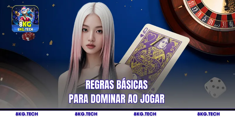 Regras básicas para dominar ao jogar