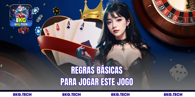 Regras básicas para jogar este jogo