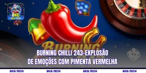 Burning Chilli 243